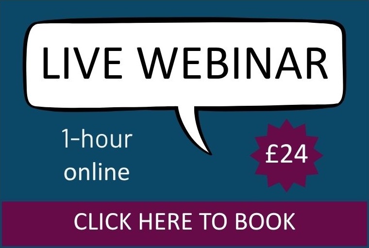 Live Webinar — £24 — Click here to book
